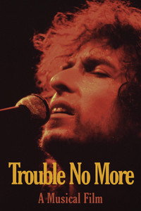Постер фильма «Bob Dylan - Trouble No More (2017)» — (3 из 7)