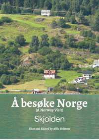 A Norway Visit : Skjolden
