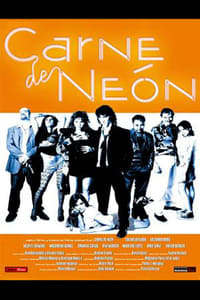 Carne de Neón (2005)