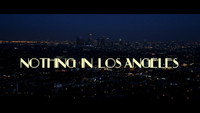 «Nothing in Los Angeles (2013)» — обои к фильму #2