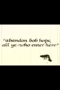 Imagem do Filme Abandon Bob Hope, All Ye Who Enter Here