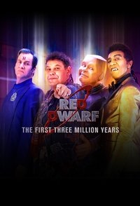 copertina serie tv Red+Dwarf%3A+The+First+Three+Million+Years 2020