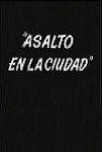 Постер фильма «Asalto a la ciudad (1968)» — (2 из 6)