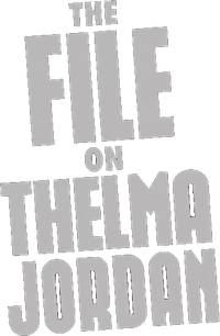 Логотип фильма «Дело Тельмы Джордон (1949)» — (1 из 13)