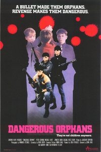 Dangerous Orphans (1985)