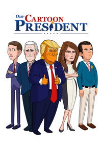 Постер мультсериала «Наш мультяшный президент (2018-2020)» — (6 из 24)