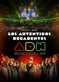 Los Auténticos Decadentes | ADN Experiencia 360° (2022)