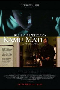 Постер фильма «Ku Tak Percaya Kamu Mati (2019)» — (2 из 2)