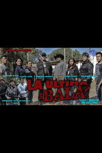 Постер фильма «LA ULTIMA BALA (2017)» — (1 из 1)