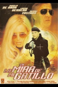 Постер фильма «En la mira de mi gatillo (2001)» — (1 из 1)