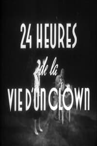 Vingt-quatre heures de la vie d'un clown (1946)