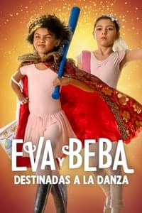 Poster de Eva y Beba: Destinadas a la danza