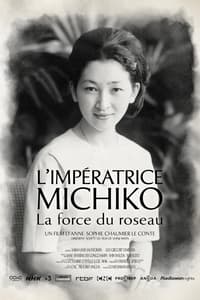 L'Impératrice Michiko, la force du roseau (2021)