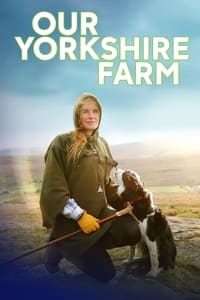 tv show poster Our+Yorkshire+Farm 2018