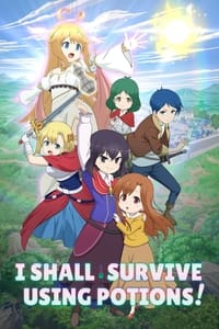 tv show poster I+Shall+Survive+Using+Potions%21 2023