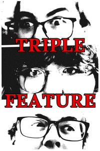 Triple Feature