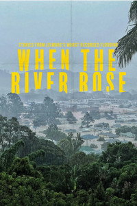 When The River Rose