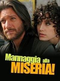 Poster de Mannaggia alla miseria!