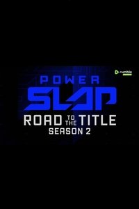 Power Slap: Road to the Title - Season 2