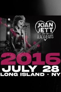 Joan Jett & the Blackhearts - Live at Jones Beach Long Island, NY 2016