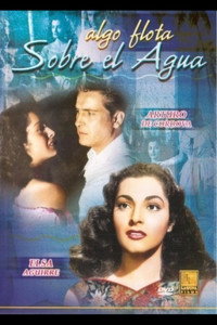 Постер фильма «Algo flota sobre el agua (1948)» — (1 из 1)