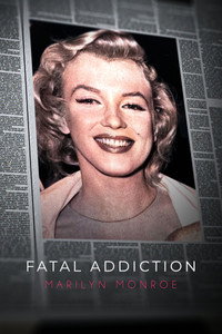 Poster de Fatal Addiction: Marilyn Monroe