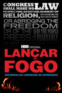 Imagem do Filme Lançar Fogo: Histórias da Liberdade de Expressão