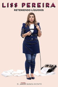 Poster de Liss Pereira: Reteniendo Liquidos