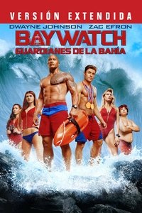 Poster de Baywatch: Guardianes de la bahía