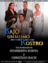 Bajo un Mismo Rostro (1995)