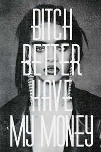 Poster do Filme Rihanna: Bitch Better Have My Money