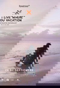 I Live Where You Vacation, Contrastes Naturales Vol. IV. El Sur