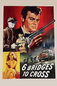 Постер фильма «Пересечь шесть мостов (1955)» — (5 из 22)