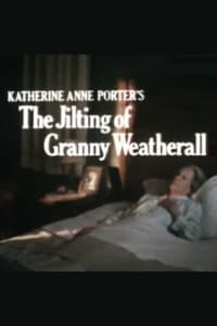 The Jilting of Granny Weatherall