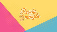 «Ready 2 Mingle (2018)» — обои к сериалу #1