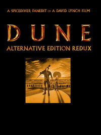 Dune (1984) Alternative Edition Redux Dune (1984) Alternative Edition Redux