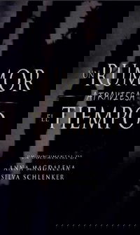 Imagem do Filme Un Rumor atraviesa el Tiempo
