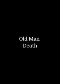 Old Man Death (2014)