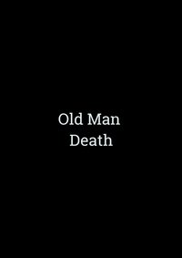 Old Man Death (2014)