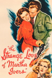 Постер фильма «Странная любовь Марты Айверс (1946)» — (14 из 34)