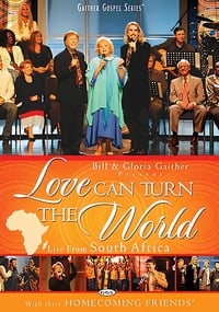 Love Can Turn the World (2007)