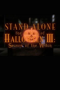 Постер фильма «Stand Alone: The Making of Halloween III (2012)» — (2 из 5)