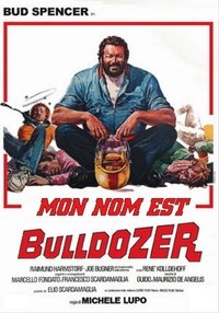 Poster de Mon nom est Bulldozer