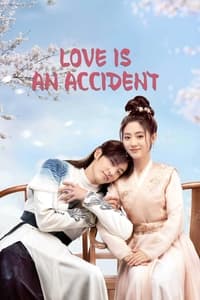 tv show poster Love+Is+An+Accident 2023