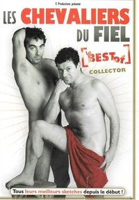 Les Chevaliers du Fiel : Le Best Of Collector (2010)