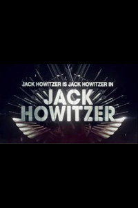 Jack Howitzer (2013) poster