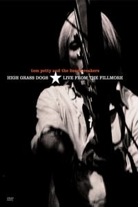 Tom Petty & the Heartbreakers - High Grass Dogs - Live from the Fillmore (1999)