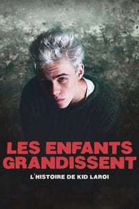 Les enfants grandissent : L'histoire de Kid Laroi (2024)