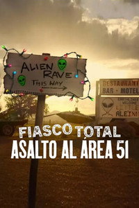 serie Fiasco total: La toma del Área 51