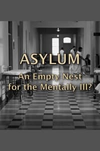 Asylum: An Empty Nest For The Mentally Ill?